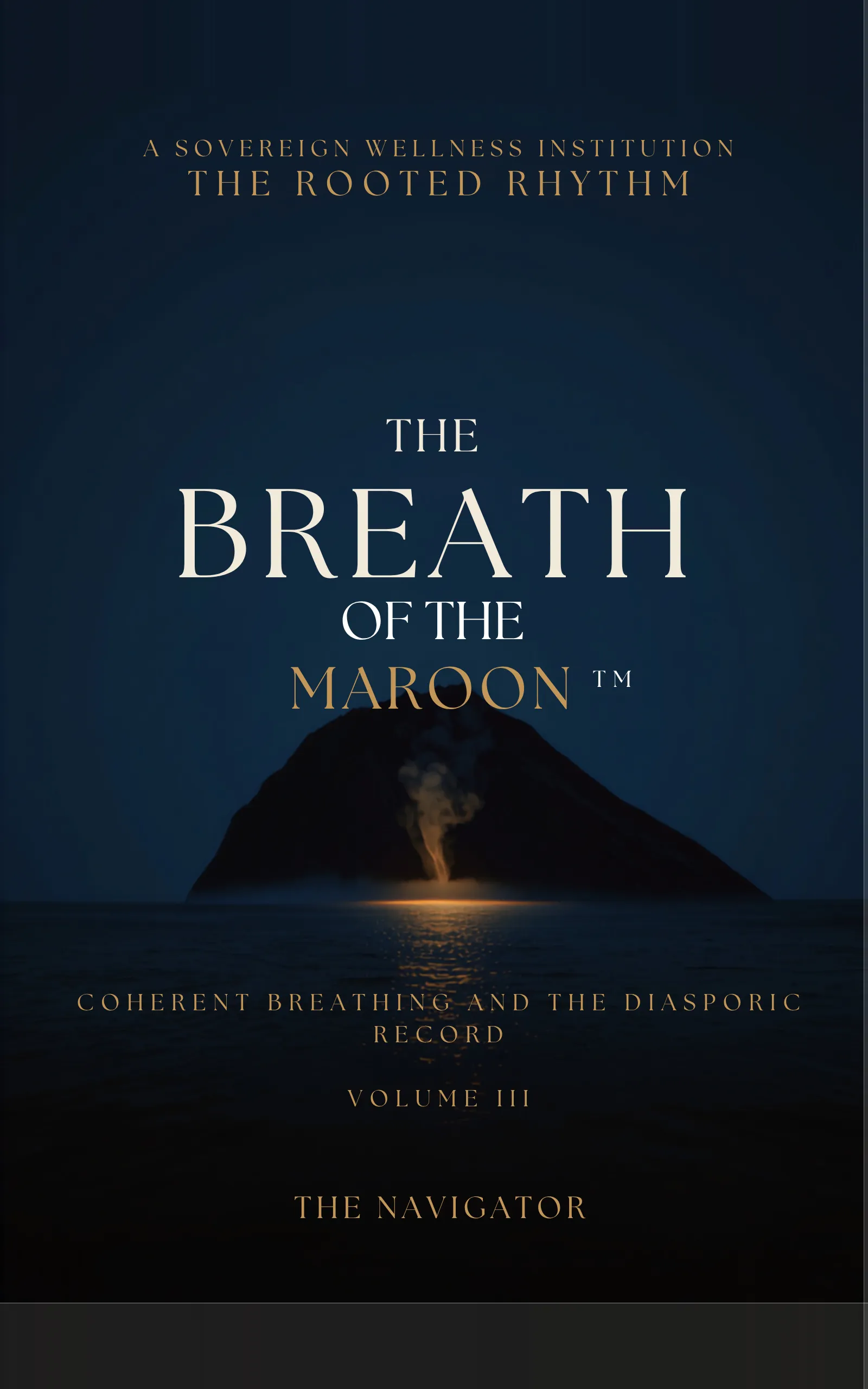 The Breath of the Maroon™: Coherent Breathing and the Diasporic Spiritual Record — Kindle book cover by The Navigator